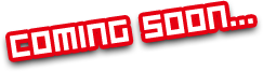 Coming Soon...
