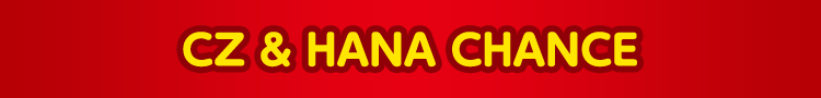 CZ & HANA CHANCE