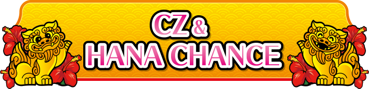 CZ & HANACHANCE