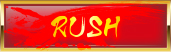 RUSH