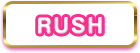 RUSH