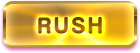 RUSH