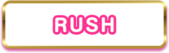 RUSH