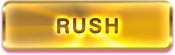RUSH